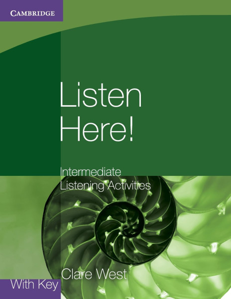 Listen Here! Intermediate Listening Activities Student's Book with Key