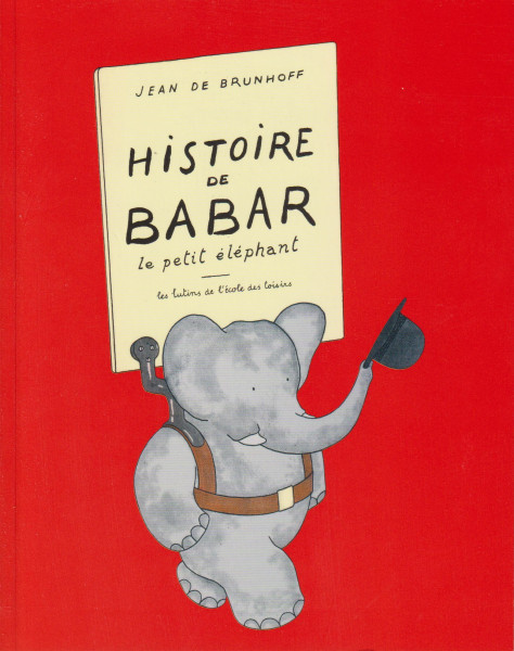 Babar - Histoire de Babar, le petit éléphant