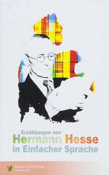 Erzählungen von Hermann Hesse (in Einfacher Sprache)