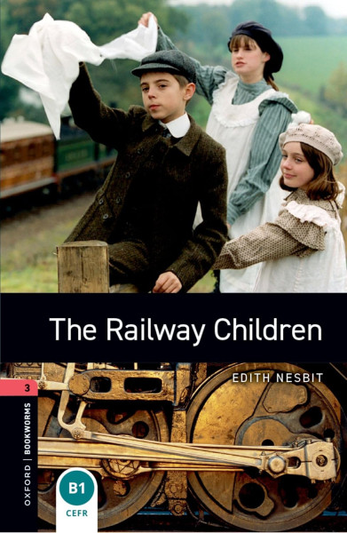The Railway Children with Audio Download - Oxford Bookworms Library Level 3