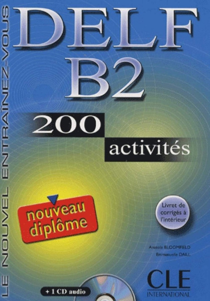 DELF B2  200 activités Livre + Audio CD