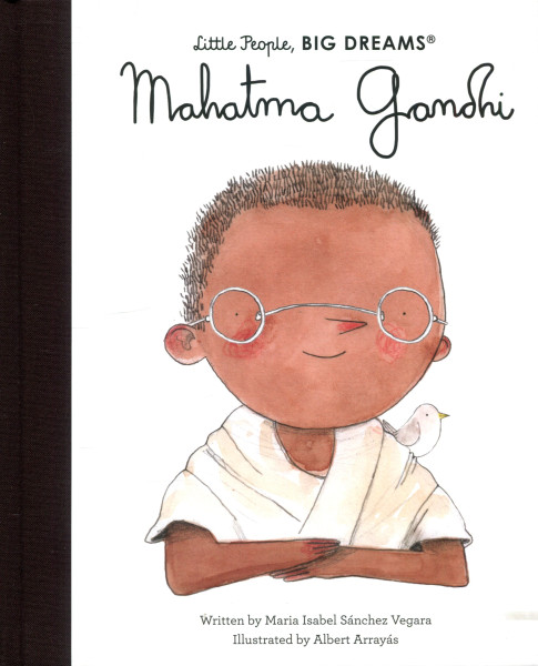 Mahatma Gandhi (Little People, BIG DREAMS)