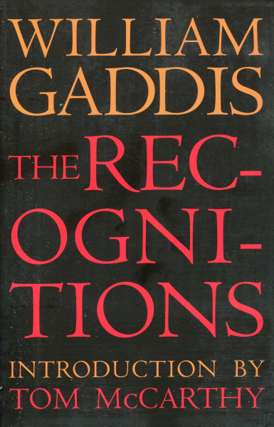 William Gaddis: The Recognitions