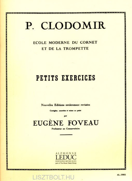 Pierre-Francois Clodomir: Petits Exercices (Ecole Moderne Du Cornet et de la Trompette)