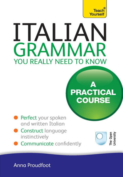Teach Yourself - Italian Grammar - You Really Need to Know