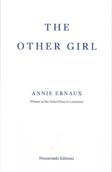 Annie Ernaux: The Other Girl