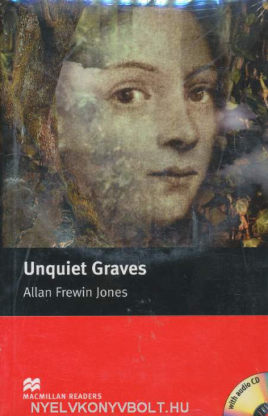 Unquiet Graves with Audio CD - Macmillan Readers Level 3