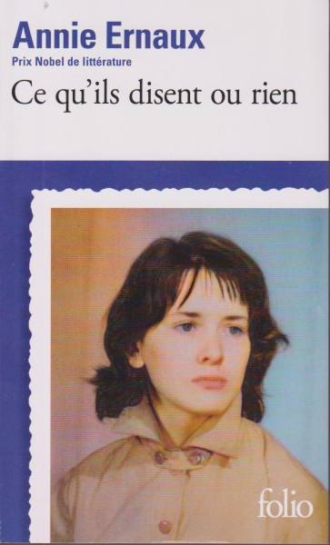 Annie Ernaux: Ce qu'ils disent ou rien