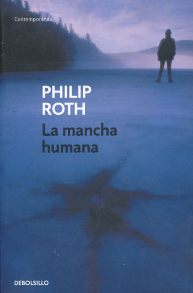 Philip Roth: La mancha humana