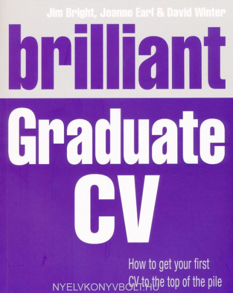 Brilliant Graduate CV - How to get your first CV to the top of the pile
