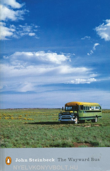 John Steinbeck: The Wayward Bus - Penguin Classics