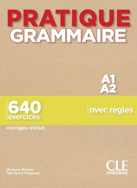 Pratique Grammaire - Niveau A1-A2 - Livre + Corrigés