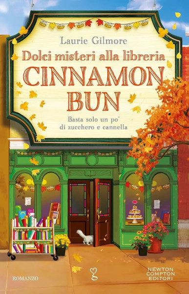 Laurie Gilmore: Dolci misteri alla libreria Cinnamon Bun