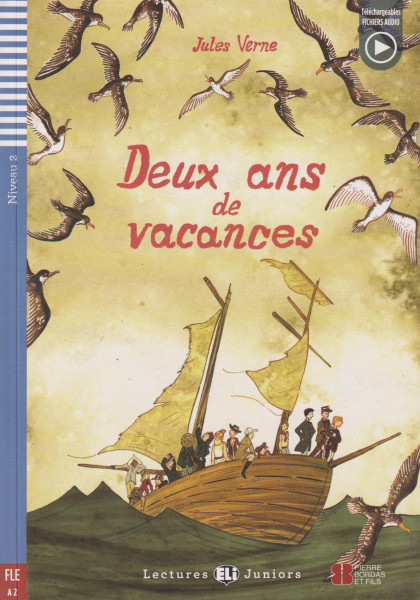Deux ans de Vacances - Lectures Eli Juniors Niveau 2 (A2)