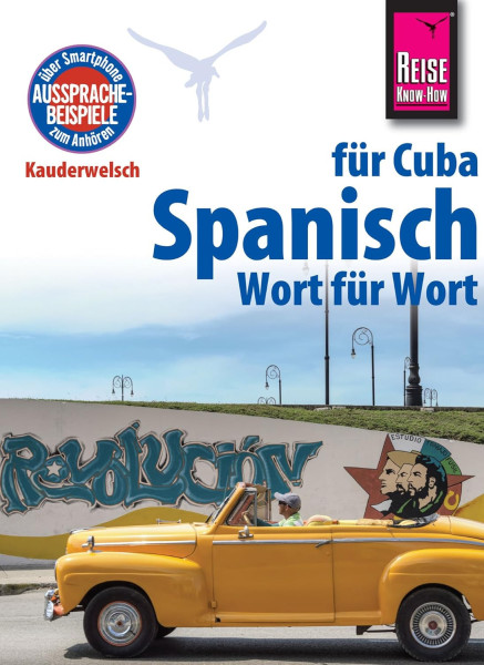 Spanisch für Cuba - Wort für Wort - Kauderwelsch-Sprachführer von Reise Know-How