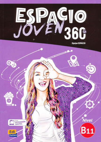 Espacio Joven 360° Nivel B1.1 Libro del alumno