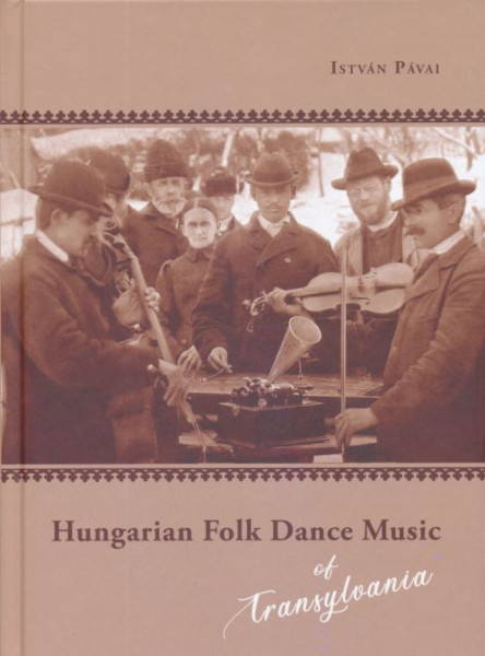 Pávai István: Hungarian Folk Dance Music of Transylvania