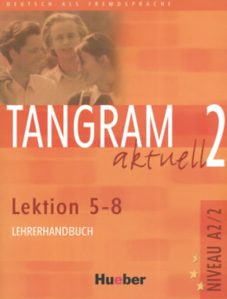 Tangram Aktuell 2 Lektion 5-8 Lehrerhandbuch