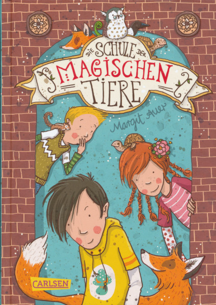 Margit Auer: Die Schule der magischen Tiere 1