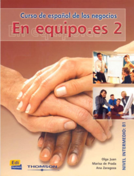En equipo.es - Curso de espanol de los negocios 2 Nivel Intermedio Libro del alumno
