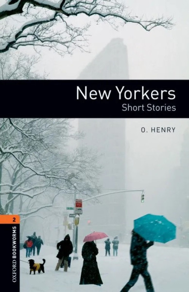 New Yorkers - Short Stories -with audio download - Oxford Bookworms Library Level 2