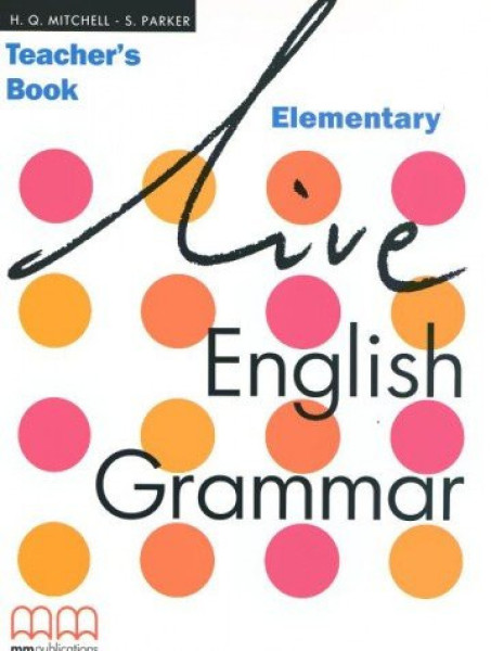 Live English Grammar Elementary Teacher's Book
