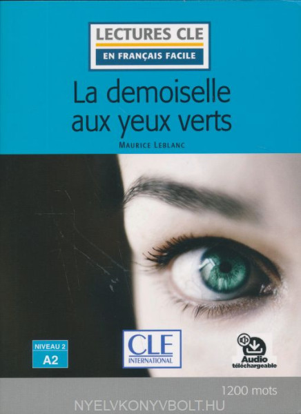 La demoiselle aux yeux verts + Audio téléchargeable Niveau 2/ A2