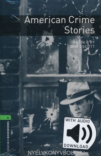 American Crime Stories with Audio Dowload - Oxford Bookworms Library Level 6