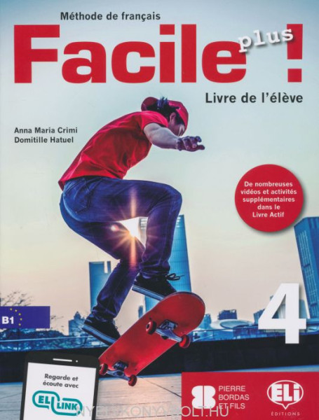 Facile Plus 4 - Livre de l'éleve