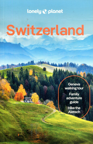 Lonely Planet - Switzerland Travel Guide (11th edition)