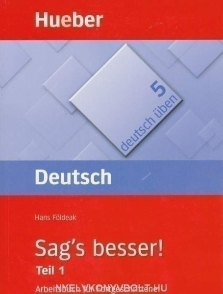 Deutsch Üben 5: Sag's besser! Teil 1 mit Lösungsschlüssel
