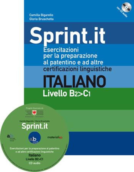 Sprint.it - Esercitazioni per la preparazione al patentino e ad altre certificazioni linguistiche. Italiano: Livello B2>C1