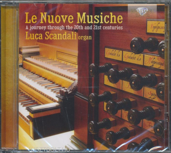 Le Nuove Musiche - 20th & 21st Century Organ Music