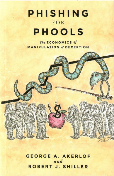 George A. Akerlof: Phishing for Phools