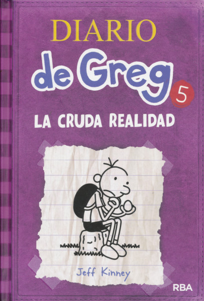 Jeff Kinney: Diario de Greg 5: La Cruda Realidad