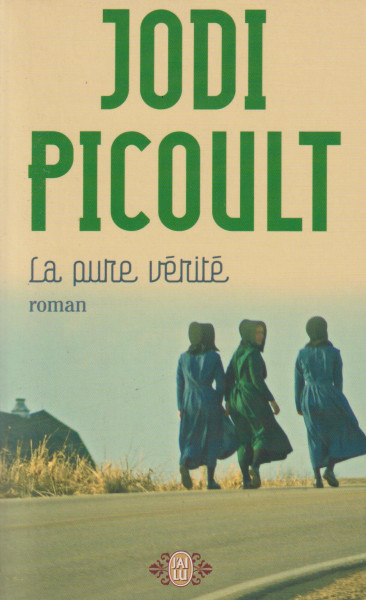 Jodi Picoult: La pure vérité