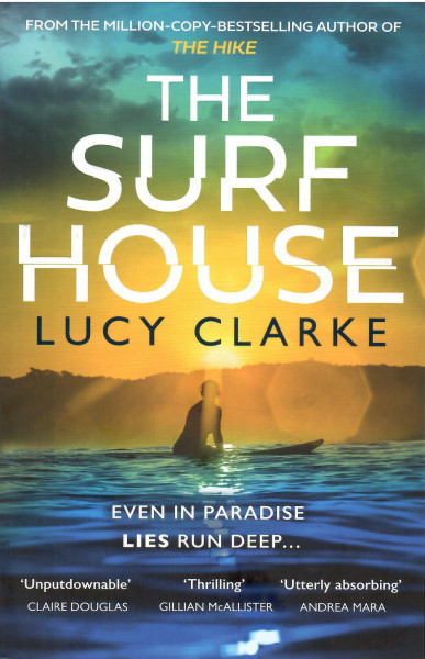 Lucy Clarke: The surf house