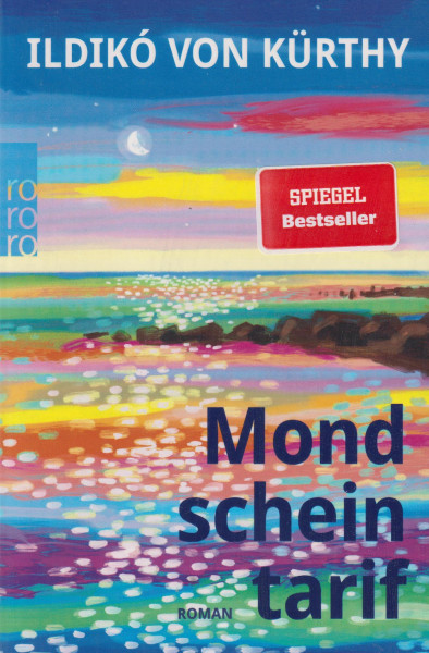 Ildikó von Kürthy: Mondscheintarif