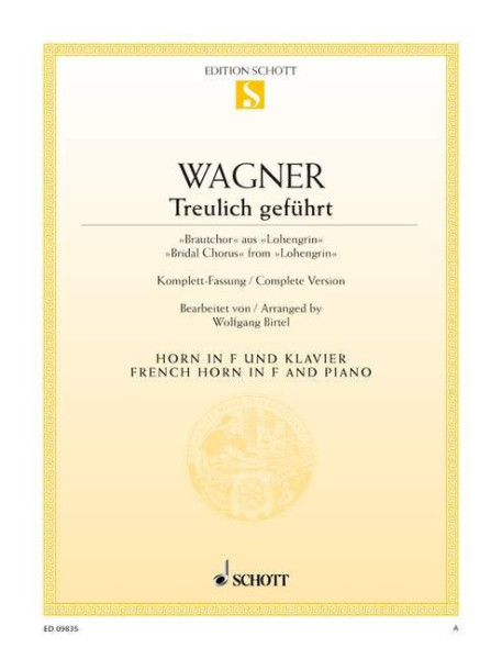 Richard Wagner: Treulich geführt (Lohengrin) - kürtre, zongorakísérettel