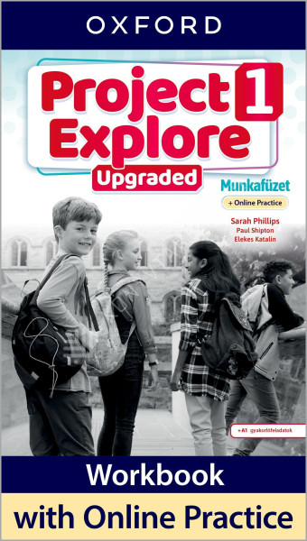 Project Explore Upgraded 1 Munkafüzet with online practice