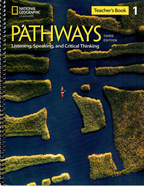 Pathways 3rd Edition Listening, Speaking, and Critical Thinking 1 Teacher's Book