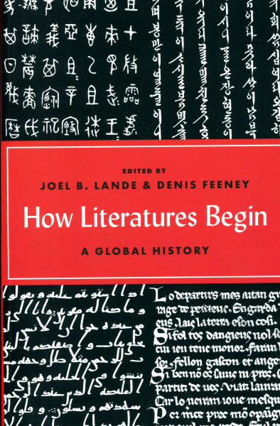 How Literatures Begin: A Global History