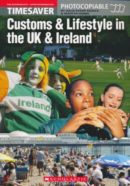 English Timesavers: Customs and Lifestyle in the UK & Ireland - Photocopiable