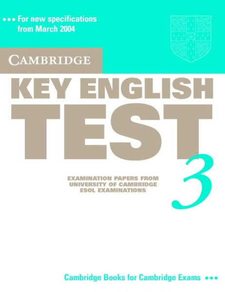Cambridge Key English Test 3 Official Examination Past Papers 2nd Edition Student's Book