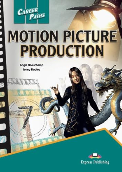 Career Paths - Motion Picture Production - Student's Book (with DigiBooks App)