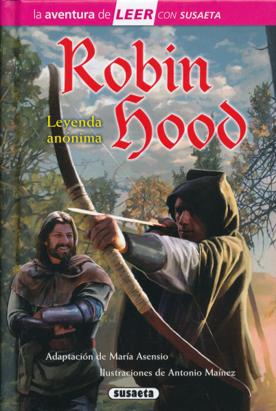 Robin Hood (La aventura de LEER con Susaeta - nivel 3)