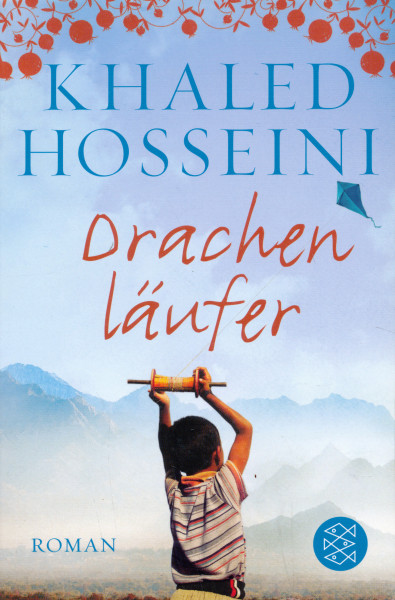 Khaled Hosseini: Drachen läufer
