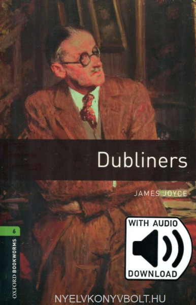 Dubliners with Audio CD - Oxford Bookworms Library Level 6 with Audio Download