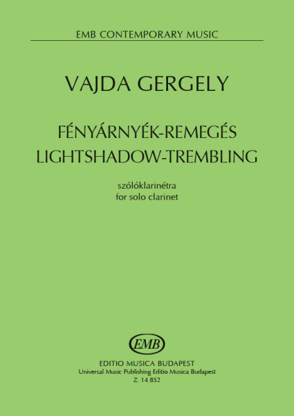 Vajda Gergely: Fényárnyék-remegés szólóklarinétra