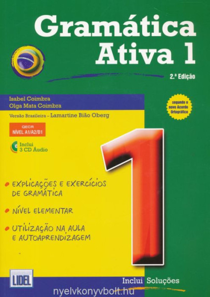 Gramática Ativa 1 - 2.a Ediçao (Livro segundo o novo Acordo Ortográfico) Portugues do Brasil - inclui 3 CD Áudio